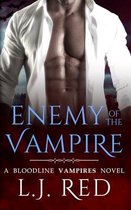 Bloodline Vampires- Enemy of the Vampire