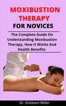 Moxibustion Therapy For Novices
