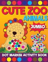 Cute Zoo Amimals Jumbo Dot Marker Activity Book