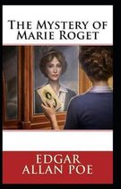 The Mystery of Marie Roget Illustrated