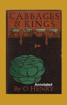 Cabbages and Kings Annotated