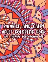 Balance And Calm Adult Coloring Book Art Therapy For Grown Ups