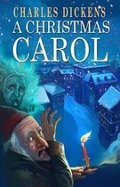 A Christmas Carol in Prose; Being a Ghost Story of Christmas