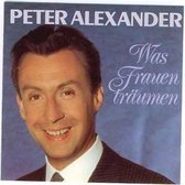 Peter Alexander - Was Frauen Trõumen