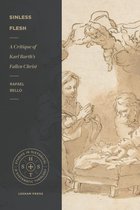 Studies in Historical and Systematic Theology - Sinless Flesh