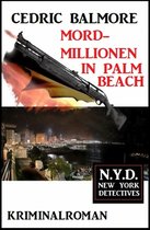 Mord-Millionen in Palm Beach: N.Y.D. - New York Detectives