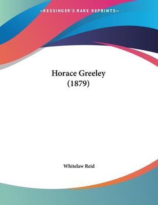Horace Greeley (1879)