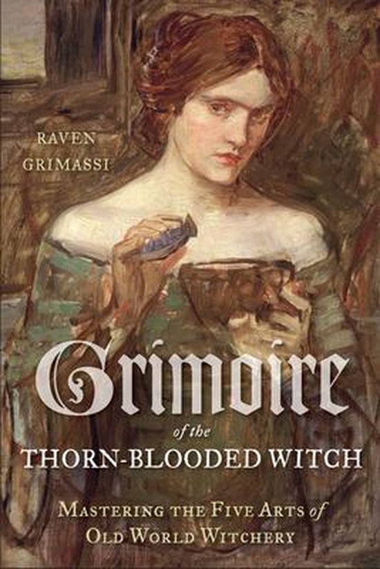 Grimoire Of The Thorn Blooded Witch