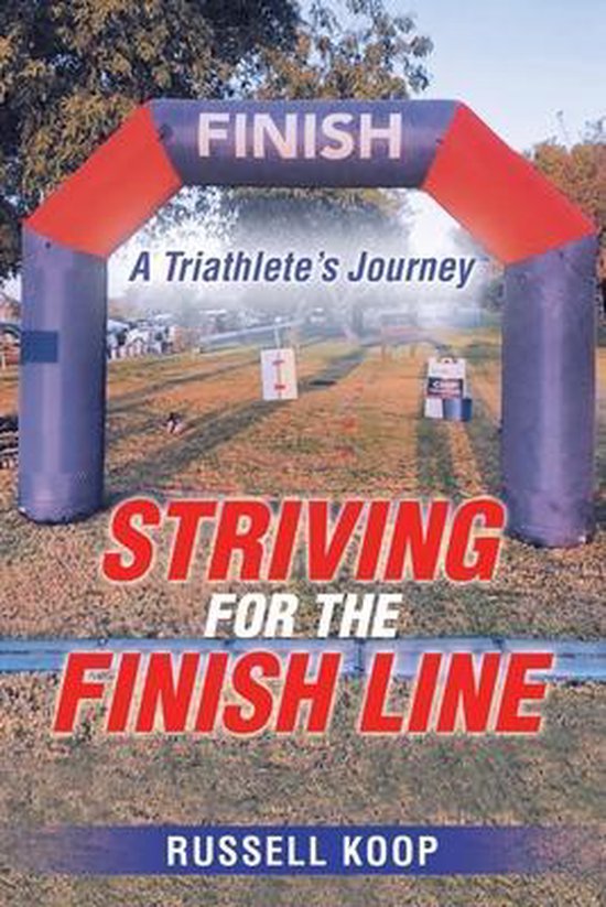 Striving for the Finish Line - cover