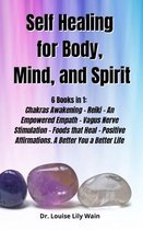 Self] ]Healing] ]for] ]Body, ] ]Mind, ] ]and] ] Spirit]: 6 Books in 1