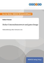 Hoher Unternehmenswert und gutes Image
