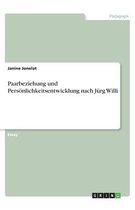 Paarbeziehung und Persönlichkeitsentwicklung nach Jürg Willi