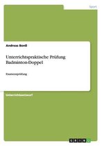 Unterrichtspraktische Prufung Badminton-Doppel