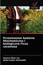 Przesiewowe badania fitochemiczne i biologiczne Ficus racemosa