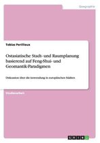 Ostasiatische Stadt- und Raumplanung basierend auf Feng-Shui- und Geomantik-Paradigmen