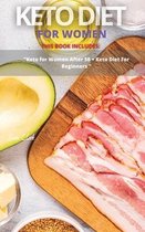 Keto Diet for Women: This Book Includes