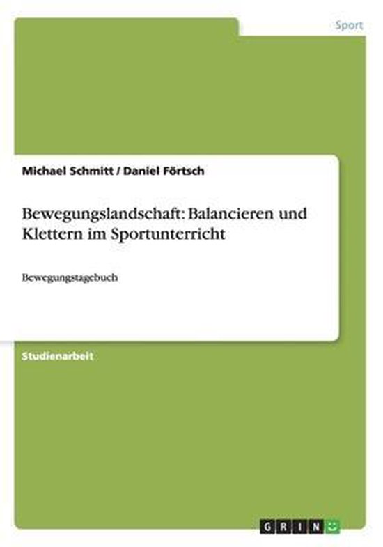 Bewegungslandschaft: Balancieren und Klettern im Sportunterr ... - cover