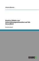 Positive Effekte Von Unterstutzungsnetzwerken Auf Die Gesundheit