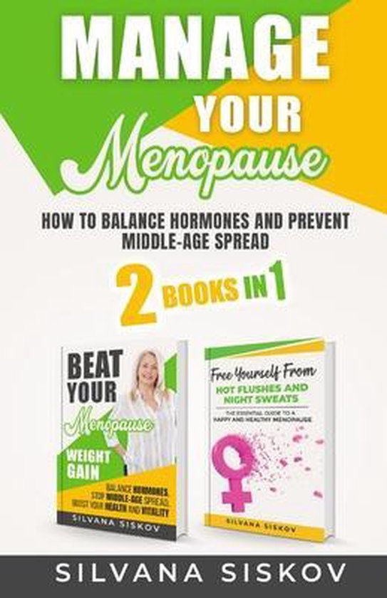 Manage Your Menopause 2 Books in 1, Silvana Siskov 9781916242470 Boeken
