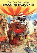 Tales from Fern Hollow- Brock the Balloonist
