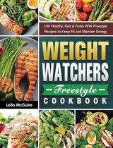 Weight Watchers Freestyle Cookbook