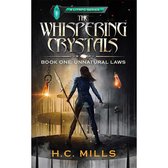 H.C. Mills - Unnatural Laws (The Whispering Crystals Book 1) Boek