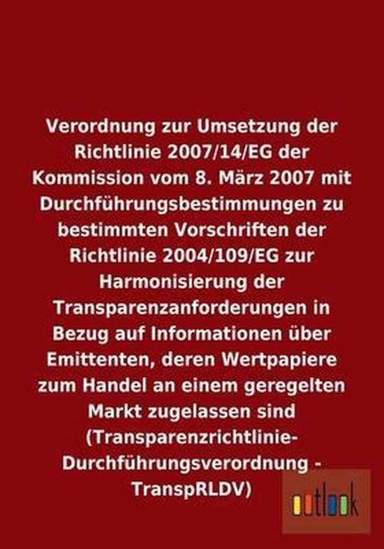 Verordnung zur Umsetzung der Richtlinie 2007/14/EG mit
