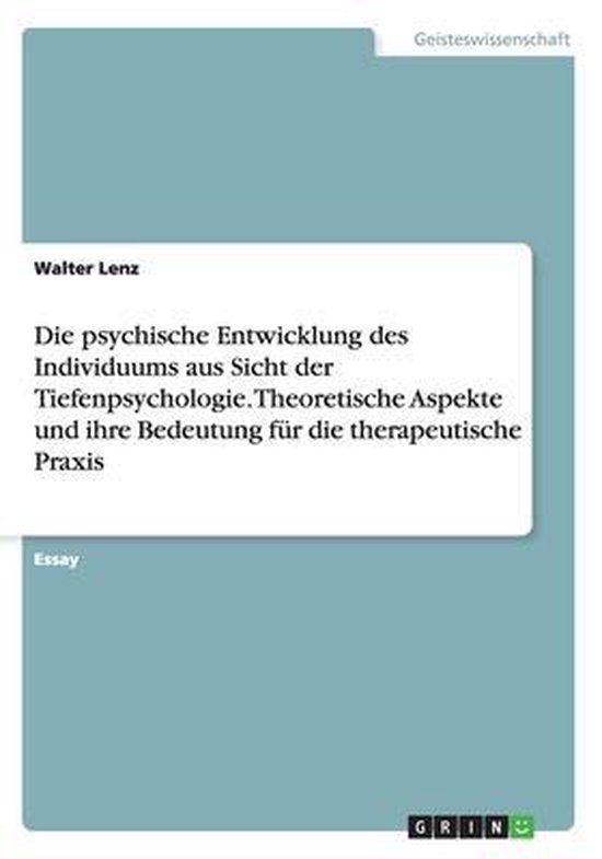 Die psychische Entwicklung des Individuums aus Sicht der Tie ... - cover