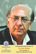 Entrepreneurship as done by Dr. Parviz Kalbasi: The Founder of Simaran Industrial Group