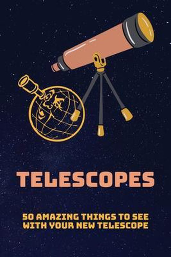 Telescopes 50 Amazing Things To See With Your New Telescope, John