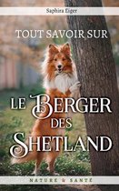 Mon Ami Le Chien- Tout Savoir sur le Berger des Shetland