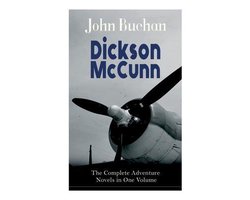 Dickson McCunn - The Complete Adventure Novels in One Volume