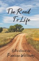 The Road to Life