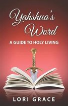 Yahshua's Word