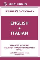English-Italian Learner's Dictionary (Arranged by Themes, Beginner - Upper Intermediate II Levels)