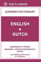 English-Dutch Learner's Dictionary (Arranged by Themes, Beginner - Upper Intermediate II Levels)