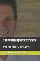 The world against viruses
