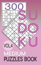 300 Sudoku Medium Puzzles Book Vol.4: Sudoku medium book, puzzles for adults 300 puzzles