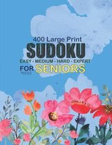 400 Sudoku Puzzle For seniors: 9x9's Sudoku Puzzles Book Game Large Print Easy Medium Hards and expert Level with Solution Four Puzzle Per Page for S