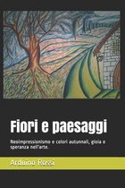 Fiori e paesaggi