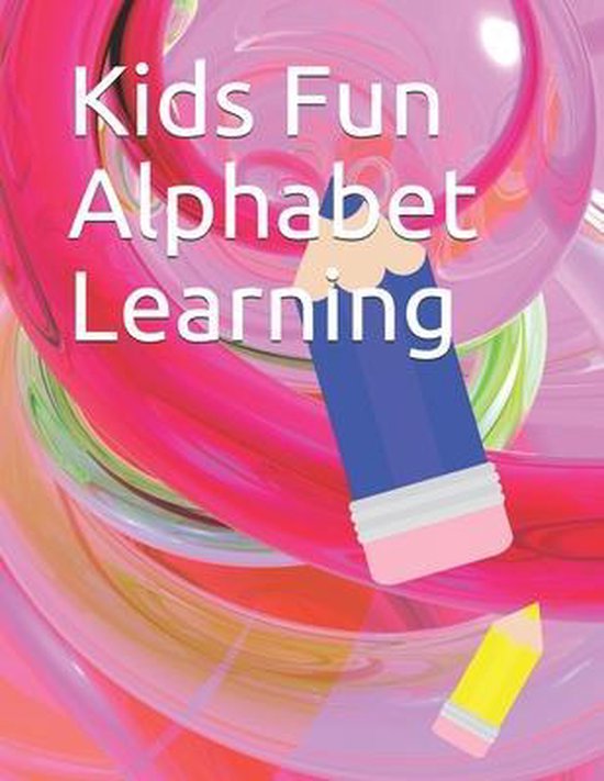 Kids Fun Alphabet Learning | 9798584766023 | Boeken | bol.com