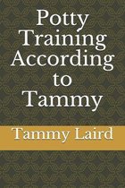 Potty Training According to Tammy