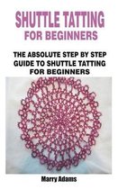 Shuttle Tatting for Beginners