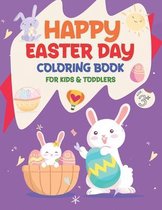 Happy Easter Day Coloring Book for Kids & Toddlers Age +3