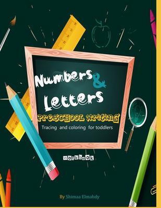 Numbers &letters preschool writing workbook tracing and colo ... - cover