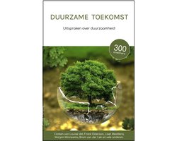 Duurzame toekomst - Uitspraken over duurzaamheid - Cadeau - Boek - Citaten