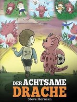 My Dragon Books Deutsch-Der achtsame Drache