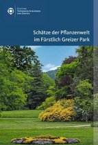 Amtliche Führer der Stiftung Thüringer Schlösser und Gärten- Schätze der Pflanzenwelt im Fürstlich Greizer Park