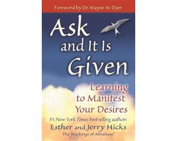 Ask and It is Given