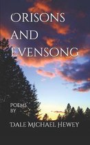 Orisons and Evensong
